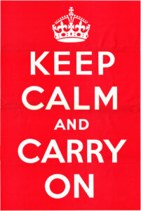 By UK Government - Digital scan of original KEEP CALM AND CARRY ON poster owned by wartimeposters.co.uk. Steved1973 (talk) 10:40, 22 October 2011 (UTC), Public Domain, https://commons.wikimedia.org/w/index.php?curid=22562329